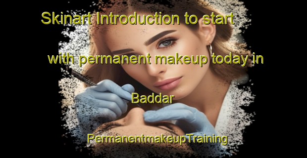 Skinart Introduction to start with permanent makeup today in Baddar | PermanentmakeupTraining | PermanentmakeupClasses | SkinartTraining-Pakistan