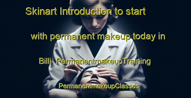 Skinart Introduction to start with permanent makeup today in Billi | PermanentmakeupTraining | PermanentmakeupClasses | SkinartTraining-Pakistan