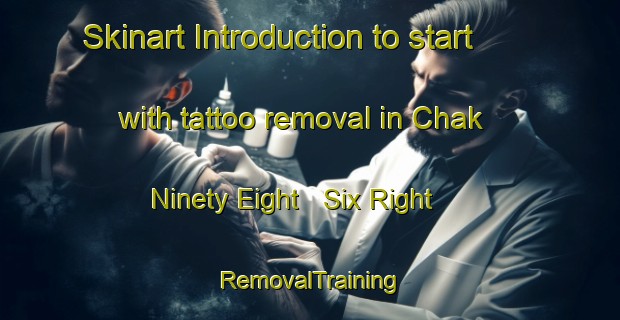 Skinart Introduction to start with tattoo removal in Chak Ninety Eight   Six Right | RemovalTraining | RemovalClasses | SkinartTraining-Pakistan