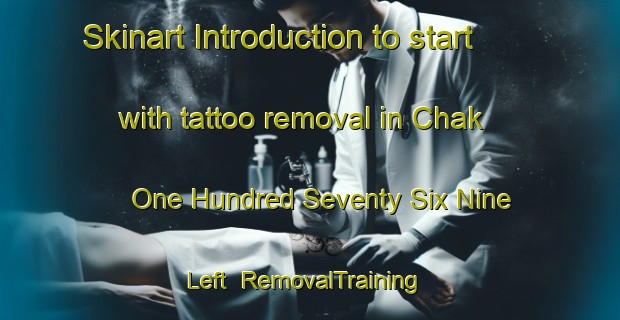 Skinart Introduction to start with tattoo removal in Chak One Hundred Seventy Six Nine Left | RemovalTraining | RemovalClasses | SkinartTraining-Pakistan
