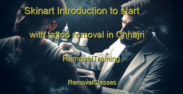 Skinart Introduction to start with tattoo removal in Chhajri | RemovalTraining | RemovalClasses | SkinartTraining-Pakistan