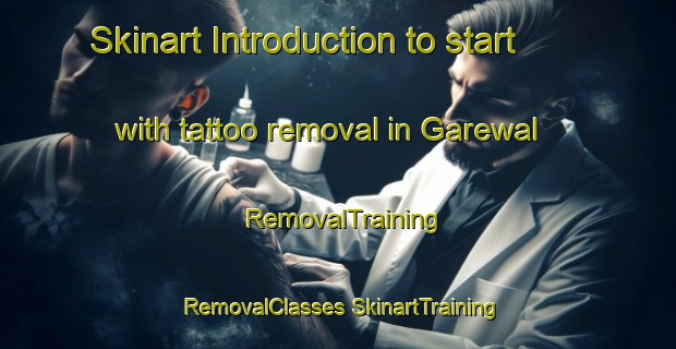 Skinart Introduction to start with tattoo removal in Garewal | #RemovalTraining #RemovalClasses #SkinartTraining-Pakistan