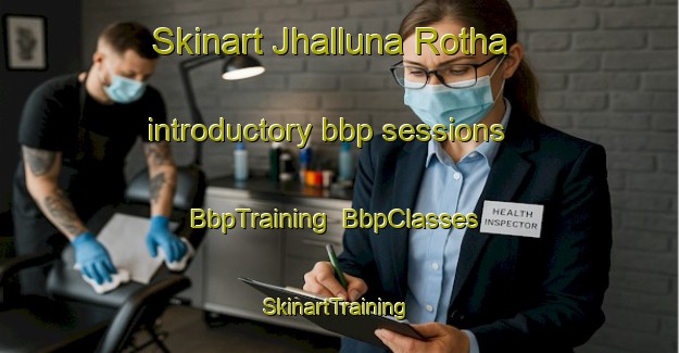 Skinart Jhalluna Rotha introductory bbp sessions | BbpTraining | BbpClasses | SkinartTraining-Pakistan