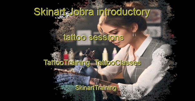 Skinart Jobra introductory tattoo sessions | TattooTraining | TattooClasses | SkinartTraining-Pakistan