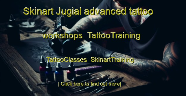 Skinart Jugial advanced tattoo workshops | TattooTraining | TattooClasses | SkinartTraining-Pakistan