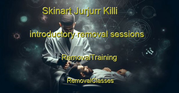 Skinart Jurjurr Killi introductory removal sessions | RemovalTraining | RemovalClasses | SkinartTraining-Pakistan