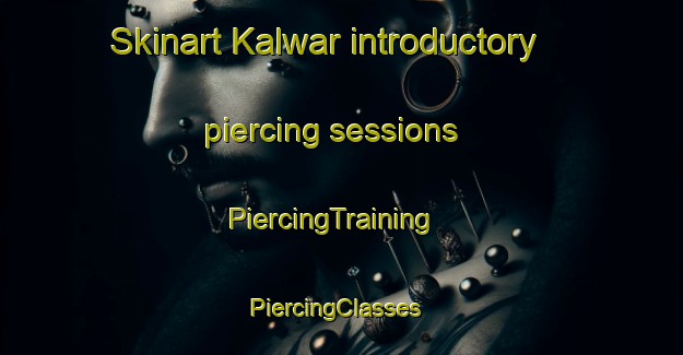 Skinart Kalwar introductory piercing sessions | PiercingTraining | PiercingClasses | SkinartTraining-Pakistan