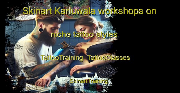 Skinart Karluwala workshops on niche tattoo styles | TattooTraining | TattooClasses | SkinartTraining-Pakistan