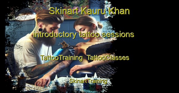 Skinart Kauru Khan introductory tattoo sessions | TattooTraining | TattooClasses | SkinartTraining-Pakistan