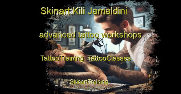 Skinart Kili Jamaldini advanced tattoo workshops | TattooTraining | TattooClasses | SkinartTraining-Pakistan
