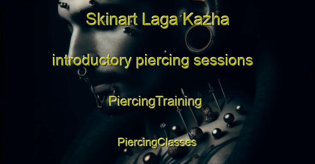 Skinart Laga Kazha introductory piercing sessions | #PiercingTraining #PiercingClasses #SkinartTraining-Pakistan