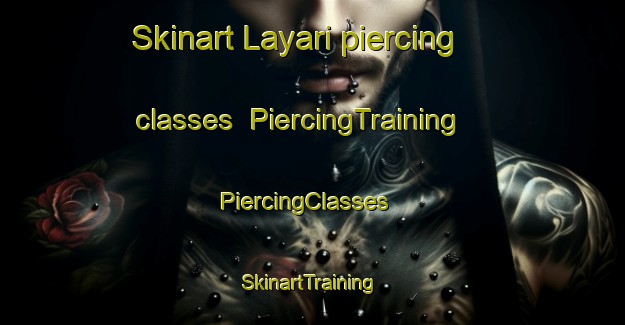 Skinart Layari piercing classes | PiercingTraining | PiercingClasses | SkinartTraining-Pakistan