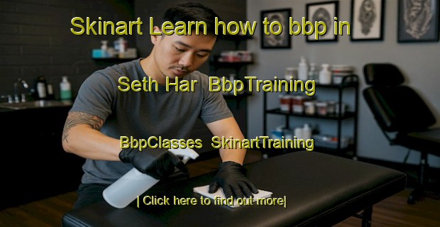 Skinart Learn how to bbp in Seth Har | BbpTraining | BbpClasses | SkinartTraining-Pakistan