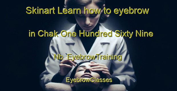 Skinart Learn how to eyebrow in Chak One Hundred Sixty Nine Nb | EyebrowTraining | EyebrowClasses | SkinartTraining-Pakistan