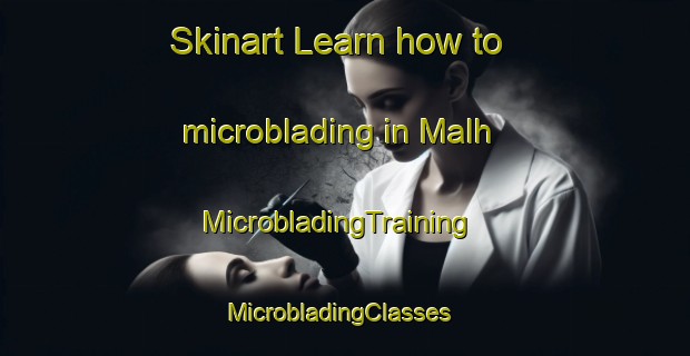 Skinart Learn how to microblading in Malh | MicrobladingTraining | MicrobladingClasses | SkinartTraining-Pakistan
