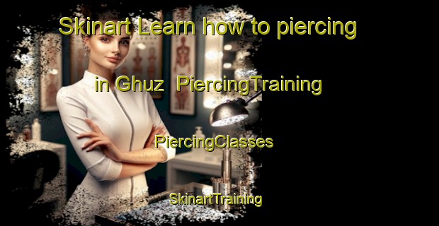 Skinart Learn how to piercing in Ghuz | PiercingTraining | PiercingClasses | SkinartTraining-Pakistan