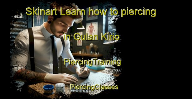 Skinart Learn how to piercing in Gulan Kirio | PiercingTraining | PiercingClasses | SkinartTraining-Pakistan