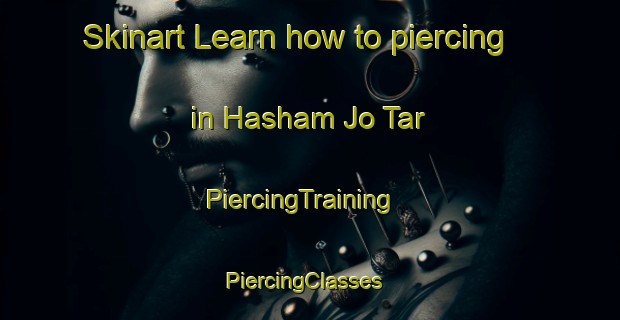 Skinart Learn how to piercing in Hasham Jo Tar | PiercingTraining | PiercingClasses | SkinartTraining-Pakistan