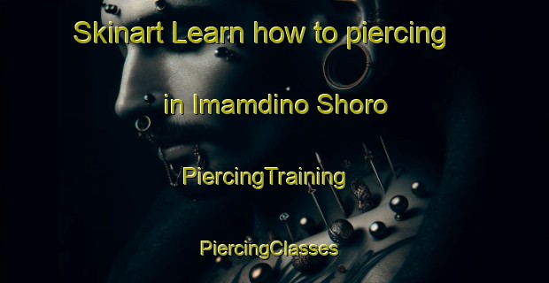 Skinart Learn how to piercing in Imamdino Shoro | PiercingTraining | PiercingClasses | SkinartTraining-Pakistan