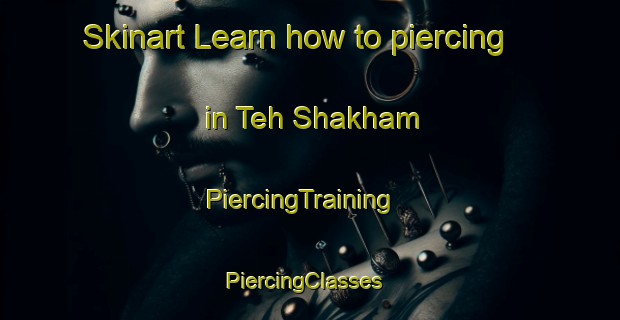 Skinart Learn how to piercing in Teh Shakham | PiercingTraining | PiercingClasses | SkinartTraining-Pakistan
