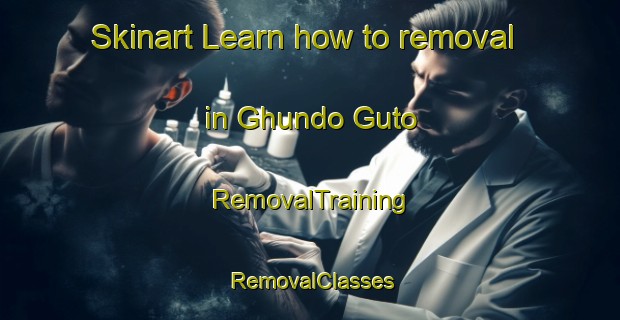 Skinart Learn how to removal in Ghundo Guto | RemovalTraining | RemovalClasses | SkinartTraining-Pakistan