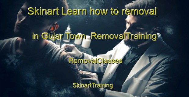 Skinart Learn how to removal in Gujar Town | RemovalTraining | RemovalClasses | SkinartTraining-Pakistan