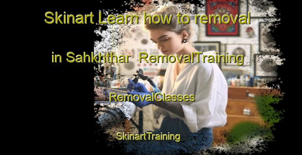 Skinart Learn how to removal in Sahkhthar | RemovalTraining | RemovalClasses | SkinartTraining-Pakistan