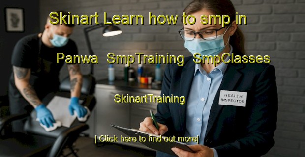 Skinart Learn how to smp in Panwa | SmpTraining | SmpClasses | SkinartTraining-Pakistan