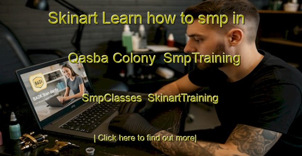 Skinart Learn how to smp in Qasba Colony | SmpTraining | SmpClasses | SkinartTraining-Pakistan