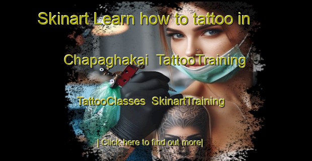 Skinart Learn how to tattoo in Chapaghakai | TattooTraining | TattooClasses | SkinartTraining-Pakistan