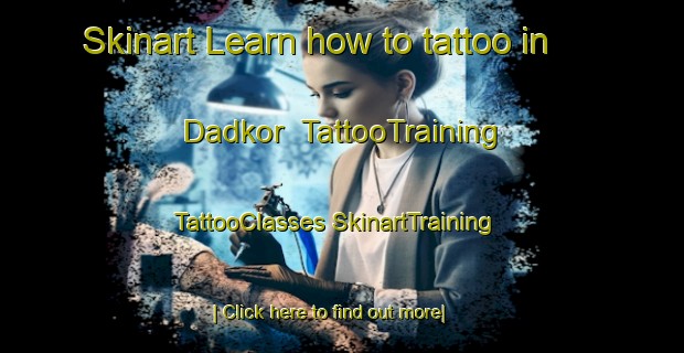 Skinart Learn how to tattoo in Dadkor | #TattooTraining #TattooClasses #SkinartTraining-Pakistan