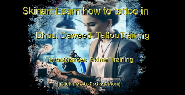 Skinart Learn how to tattoo in Dhoui Daweed | TattooTraining | TattooClasses | SkinartTraining-Pakistan