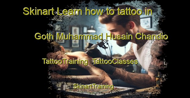 Skinart Learn how to tattoo in Goth Muhammad Husain Chandio | TattooTraining | TattooClasses | SkinartTraining-Pakistan