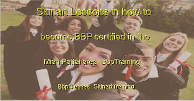 Skinart Lessons in how to become BBP certified in the Mian Pattai area | BbpTraining | BbpClasses | SkinartTraining-Pakistan
