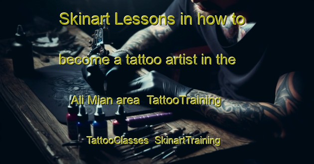 Skinart Lessons in how to become a tattoo artist in the Ali Mian area | TattooTraining | TattooClasses | SkinartTraining-Pakistan