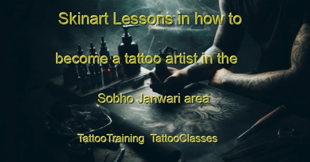 Skinart Lessons in how to become a tattoo artist in the Sobho Janwari area | TattooTraining | TattooClasses | SkinartTraining-Pakistan