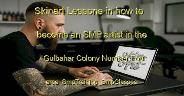 Skinart Lessons in how to become an SMP artist in the Gulbahar Colony Number Four area | SmpTraining | SmpClasses | SkinartTraining-Pakistan