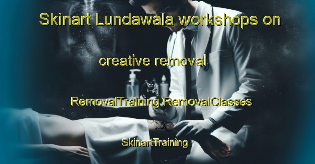 Skinart Lundawala workshops on creative removal | #RemovalTraining #RemovalClasses #SkinartTraining-Pakistan