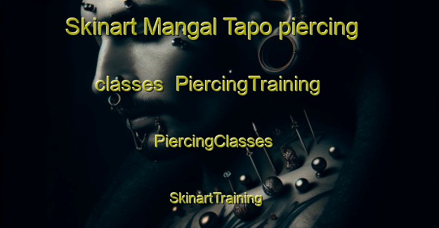 Skinart Mangal Tapo piercing classes | PiercingTraining | PiercingClasses | SkinartTraining-Pakistan