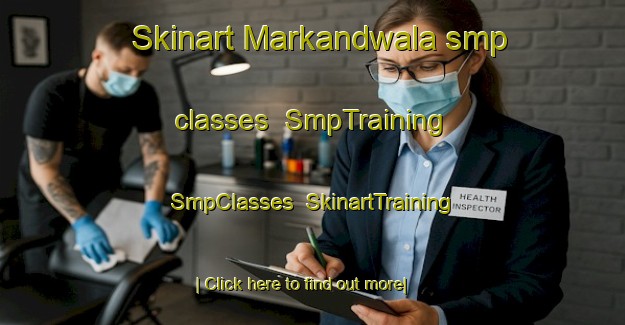Skinart Markandwala smp classes | SmpTraining | SmpClasses | SkinartTraining-Pakistan
