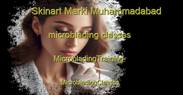 Skinart Marki Muhammadabad microblading classes | MicrobladingTraining | MicrobladingClasses | SkinartTraining-Pakistan