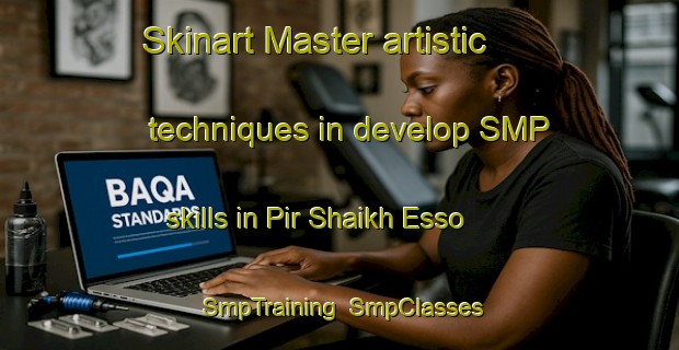 Skinart Master artistic techniques in develop SMP skills in Pir Shaikh Esso | SmpTraining | SmpClasses | SkinartTraining-Pakistan