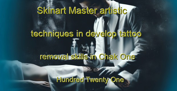 Skinart Master artistic techniques in develop tattoo removal skills in Chak One Hundred Twenty One | RemovalTraining | RemovalClasses | SkinartTraining-Pakistan