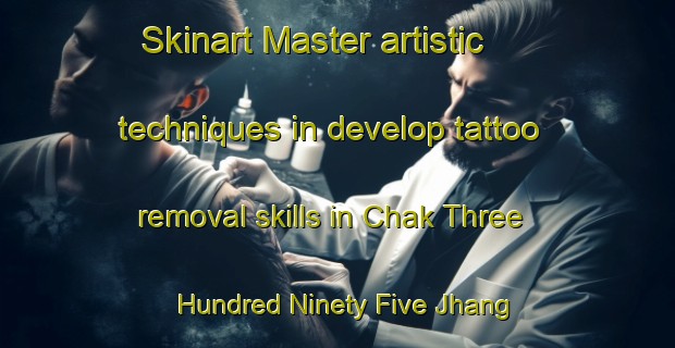 Skinart Master artistic techniques in develop tattoo removal skills in Chak Three Hundred Ninety Five Jhang Branch | RemovalTraining | RemovalClasses | SkinartTraining-Pakistan