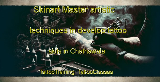 Skinart Master artistic techniques in develop tattoo skils in Chathawala | TattooTraining | TattooClasses | SkinartTraining-Pakistan