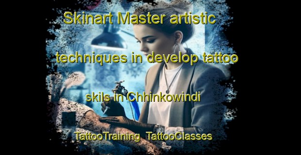 Skinart Master artistic techniques in develop tattoo skils in Chhinkowindi | TattooTraining | TattooClasses | SkinartTraining-Pakistan