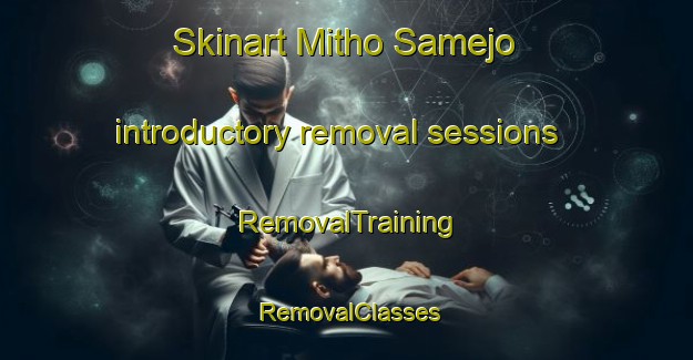 Skinart Mitho Samejo introductory removal sessions | RemovalTraining | RemovalClasses | SkinartTraining-Pakistan