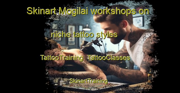 Skinart Mogilai workshops on niche tattoo styles | TattooTraining | TattooClasses | SkinartTraining-Pakistan