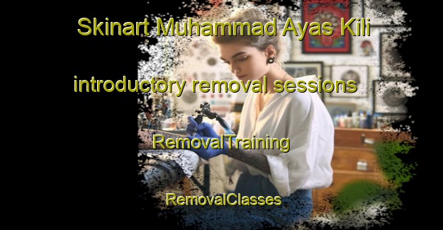 Skinart Muhammad Ayas Kili introductory removal sessions | RemovalTraining | RemovalClasses | SkinartTraining-Pakistan