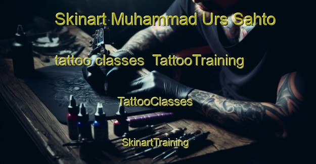 Skinart Muhammad Urs Sahto tattoo classes | TattooTraining | TattooClasses | SkinartTraining-Pakistan